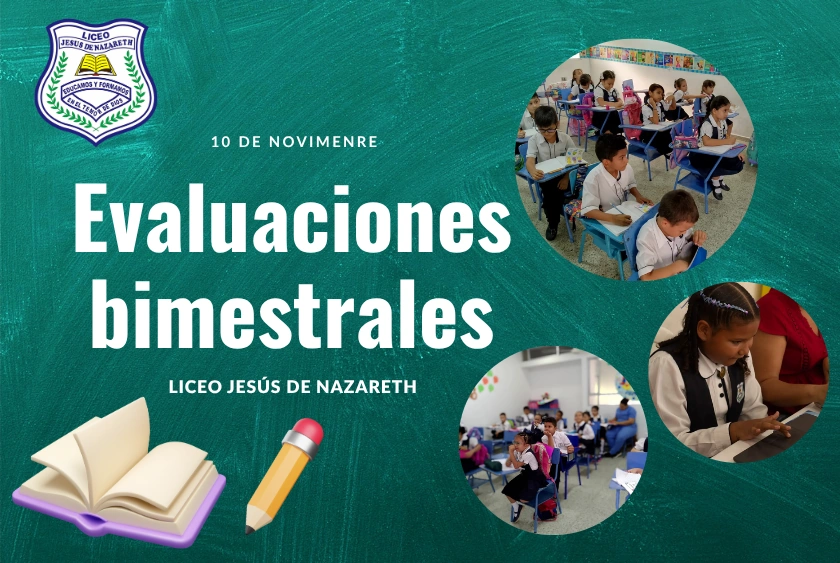 Afiche del Liceo Jesús de Nazareth anunciando las evaluaciones bimestrales del 10 de noviembre.